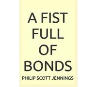 A fist full of bonds