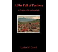 A Fist Full of Feathers