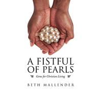 A Fistful of Pearls – Gems for Christian Living