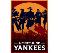 A Fistful Of Yankees PC