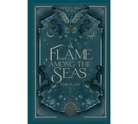 A Flame Among the Seas: 2 (Beyond the Tides)
