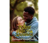 A Flame from the Savannah