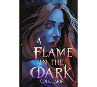 A Flame in The Dark (A Flame in The Dark Series)
