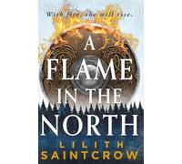 A Flame in the North: 1 (Black Land's Bane)