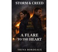A Flare to the Heart (STORM & CREED)