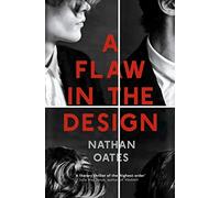A Flaw in the Design: ‘A psychological thriller par excellence’ Guardian