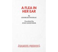 A Flea in Her Ear (Acting Edition S.)