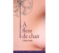 A fleur de chair