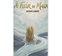 À Fleur de Maux