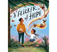 A Flicker of Hope: A Story of Migration