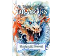 A Flight of Many Dragons: Faerie Tales, Folklore, and Nursery Rhymes