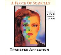 A FLOCK OF SEAGULLS / TRANSFER AFFECTION