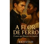 A Flor de Ferro