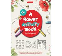 A Flower Activity Book for Little Learners: Hands-On Flower Learning & Play