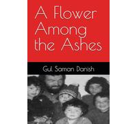 A Flower Among the Ashes