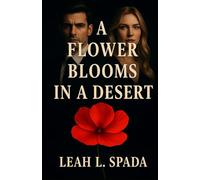 A Flower Blooms in a Desert