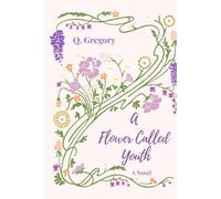 A Flower Called Youth