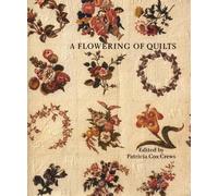 A Flowering of Quilts