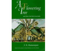 A Flowering Tree & Other Indian Oral Folktales (Paper): And Other Oral Tales from India