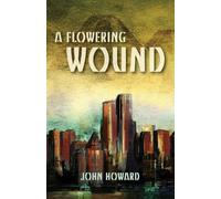 A Flowering Wound