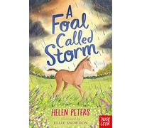 A Foal Called Storm: (The Jasmine Green Series)