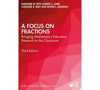 A Focus on Fractions: Bringing Mathematics Education Re - Petit, Marjorie M. - Paperback -29/07/2022