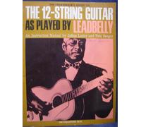 A Folksinger's Guide to the 12-String Guitar As Played by Leadbelly