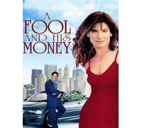 A Fool and His Money