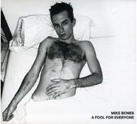 A Fool For Everyone By Mike Bones (2009-02-02)