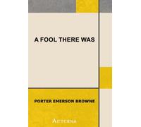 A Fool There Was
