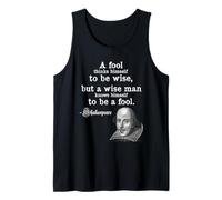 A Fool Thinks Himself to Be Wise Quote Shirt Tank Top