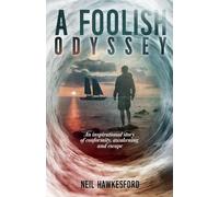 A Foolish Odyssey: 2 (A Foolish Trilogy)