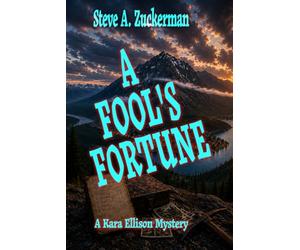 A Fool's Fortune: A Kara Ellison Mystery: 6 (The Kara Ellison Mysteries)