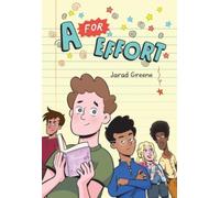 A for Effort : A Graphic Novel