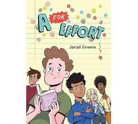 A for Effort: A Graphic Novel - An Honest Coming-of-Age Story About Performance and Self-Discovery for Kids (Ages 8-12)
