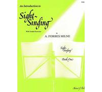 A. Forbes Milne: An Introduction To Sight Singing Part 1: Vocal Tutor