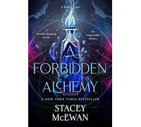 A Forbidden Alchemy by Stacey McEwan
