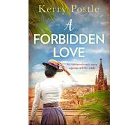 A FORBIDDEN LOVE: An Atmospheric Historical Romance You Don't Want to Miss!
