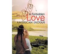 A Forbidden Love for an American Indian