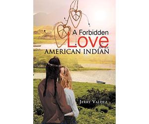 A Forbidden Love for an American Indian