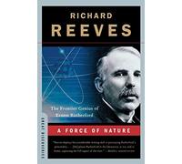 A Force of Nature: The Frontier Genius of Ernest Rutherford (Great Discoveries) (Great Discoveries (Paperback))