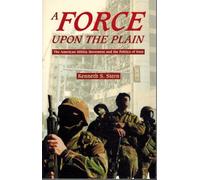 A Force Upon the Plain: American Militia Movement and the Politics of Hate