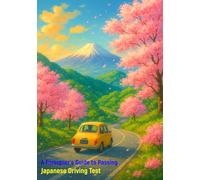 A Foreigner's Guide to Passing Japanese Driving Test: Rules and Mock Tests