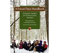 A Forest Days Handbook: Program Design for School Days Outside