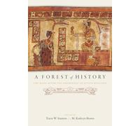 A Forest of History: The Maya After the Emergence of Divine Kingship