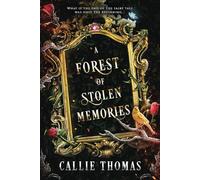 A Forest of Stolen Memories (Backward Fairy Tales)