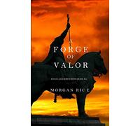 A Forge of Valor (Kings and Sorcerers--Book 4)