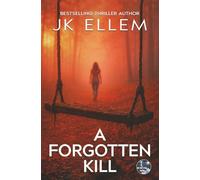 A Forgotten Kill (The Killing Seasons FBI Crime Mystery Series)