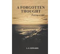 A Forgotten Thought: Pondering at Night