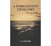 A Forgotten Thought: Pondering at Night